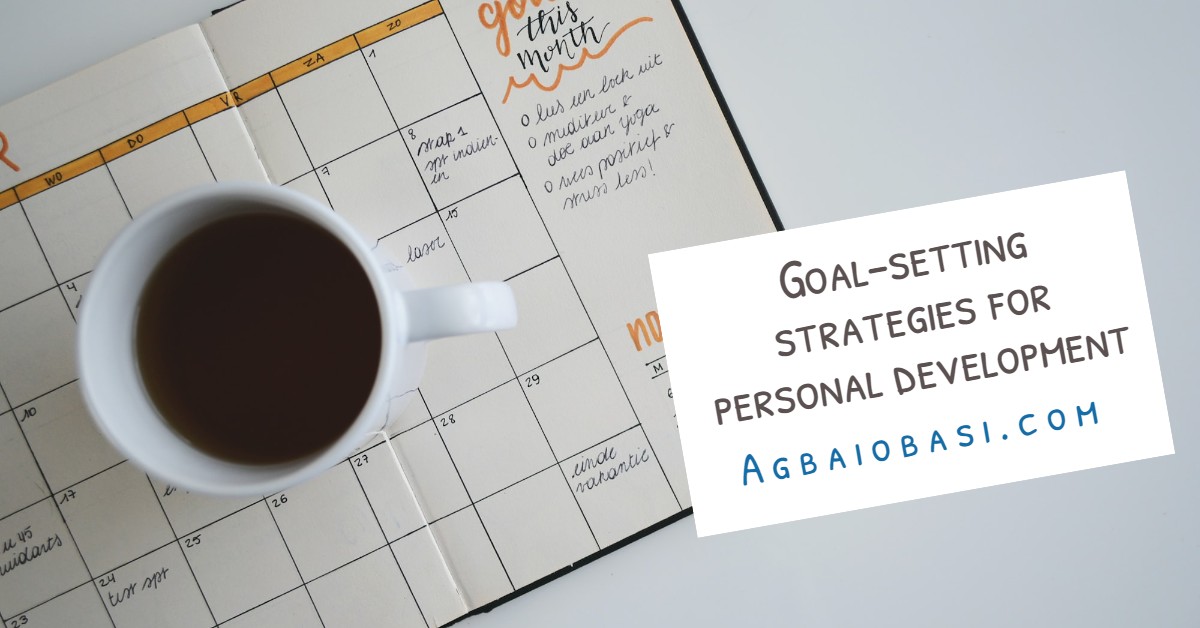Goal-setting strategies for personal development